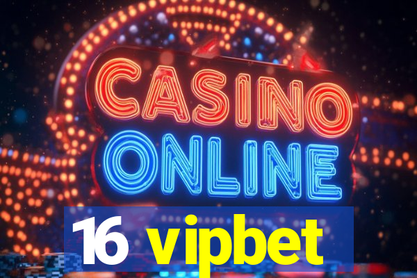 16 vipbet